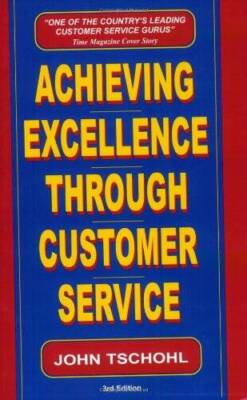 Achieving Excellence Through Customer Service - Paperback - VERY GOOD