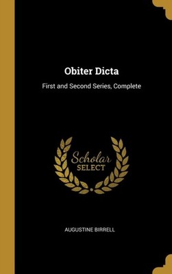 Birrell - Obiter Dicta  First and Second Series Complete - New hardba - X555z