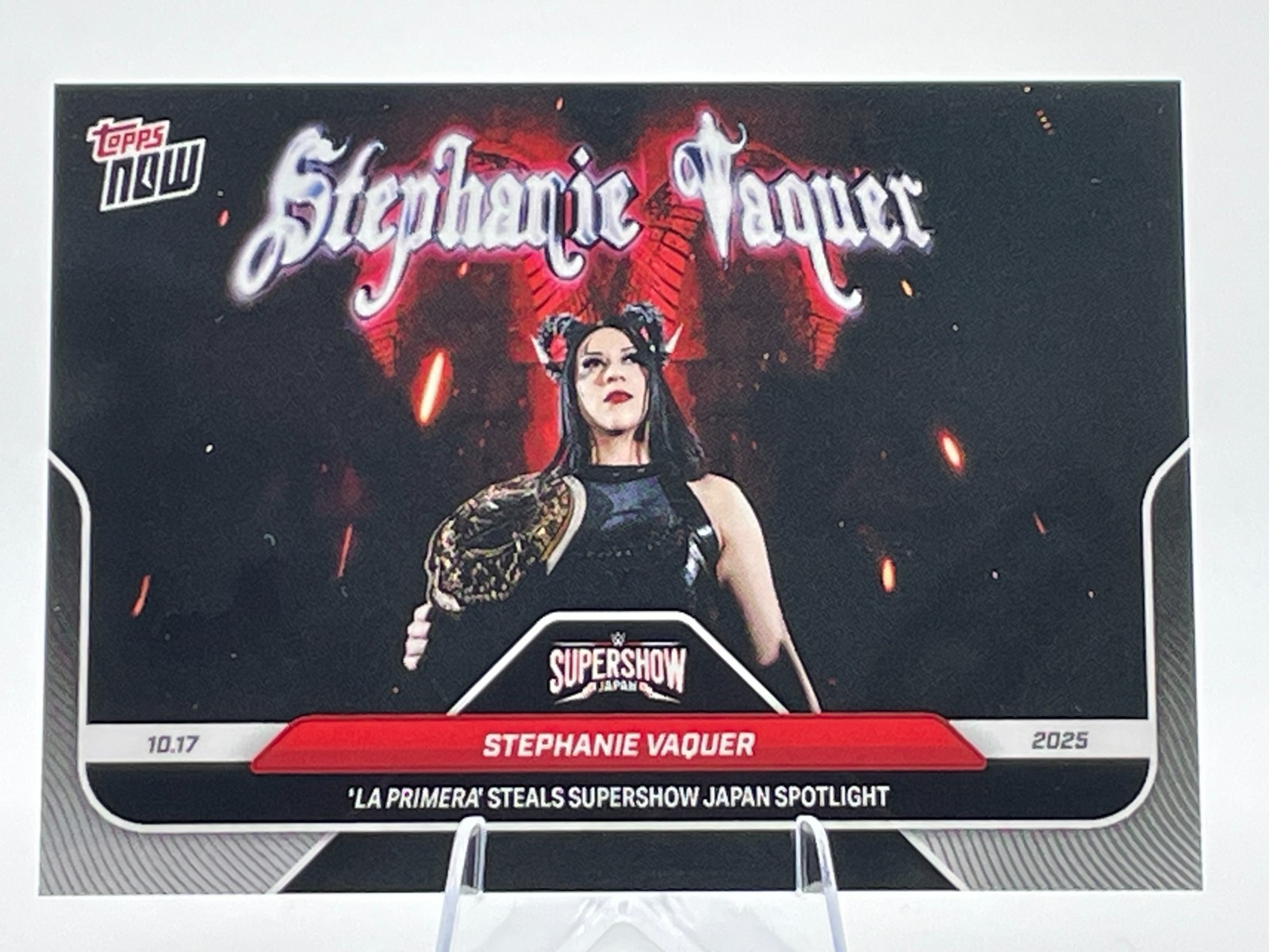 Stephanie Vaquer 2025 Topps Now WWE #112 La Primera Supershow Japan IN HAND! QTY