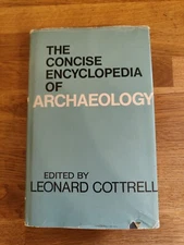 BOOK - The Concise Encyclopaedia Archaeology HB DJ Non-Fic Reference 1972 BCA 