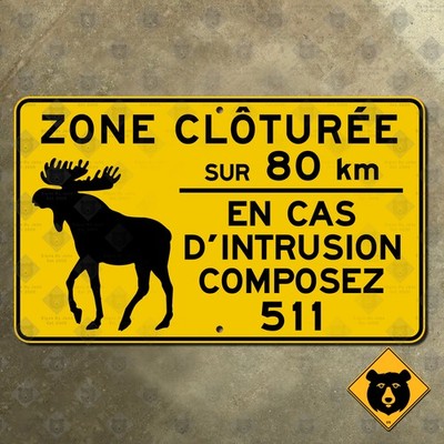 Quebec moose warning highway road sign zone clôturée en cas d'intrusion 22x13