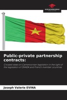 Joseph Valerie Evina | Public-Private Partnership Contracts: | Taschenbuch