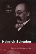 Heinrich Schenker: A Research and Information Guide by Benjamin Ayotte (English)