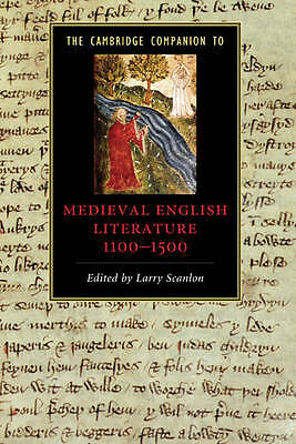 The Cambridge Companion to Medieval English Literature 1100–1500 Scanlon