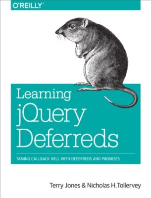 Learning Jquery Deferreds: Zähmung der Rückrufhell mit Deferreds und Versprechen