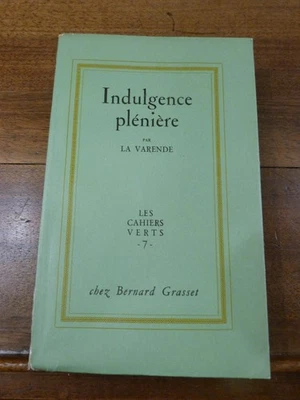 Indulgence plénière La Varende 1951 Grasset Edition Originale Envoi Dédicace - Photo 1/4