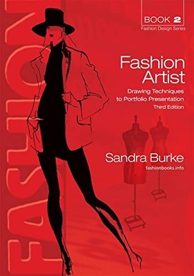 Fashion Artist: Drawing Techniques to ..., Sandra Burke