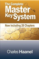 The Complete Master Key System (Now Including 28 Chapters) - Paperback - GOOD