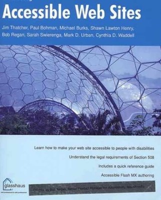 Constructing Accessible Web Sites - Paperback, by Jim Thatcher - Very Good