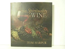 The Spirituality of Wine - VERY GOOD