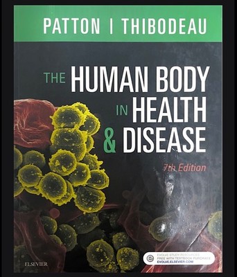 The Human Body in Health and Disease 7th edition