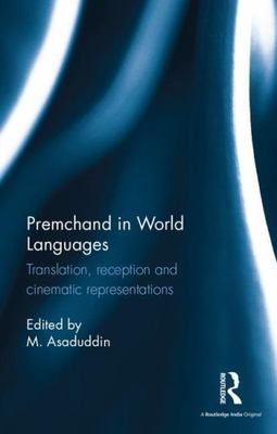 Premchand in World Languages : Translation, Reception and Cinematic Represent...