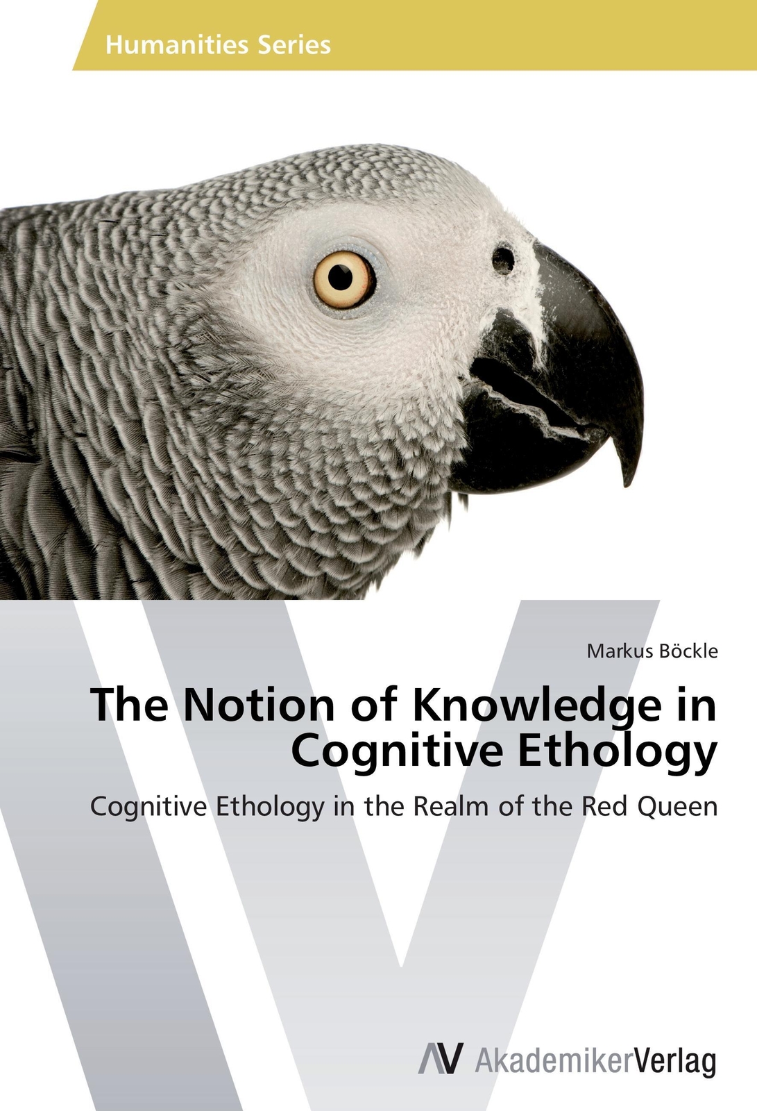 The Notion Of Knowledge In Cognitive Ethology | Markus Böckle |