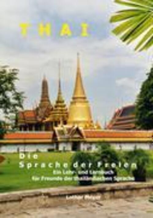 Thumbnail - Thai - Die Sprache Der Freien | Lothar Meyer | Taschenbuch | Paperback