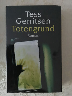 Tess Gerritsen TOTENGRUND Roman Krimi (mum)
