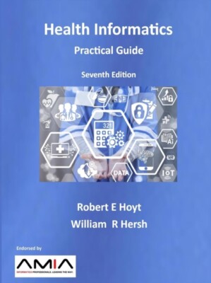 Robert E Hoyt - Gesundheitsinformatik Praktischer Leitfaden siebte Ausgabe - - J555z