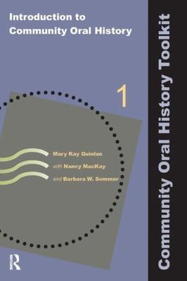 Introduction to Community Oral History, Paperback by Quinlan, Mary Kay; MacKa...