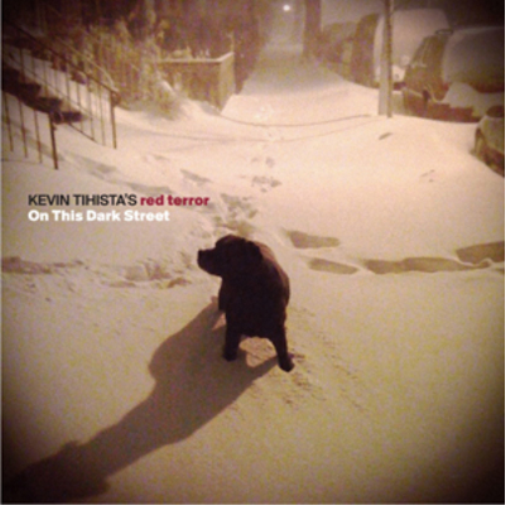 Kevin Tihista's Red Terror On This Dark Street (CD) Album