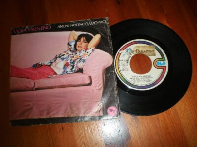 VIOLA VALENTINO-Anche noi facciamo pace/Si mi va-Disco 45 giri-PARADISO-7/7/1980
