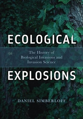 Ecological Explosions by Daniel Simberloff (Paperback Book)