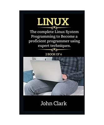Linux Series: The Complete Linux System Programming to Become a proficient progr
