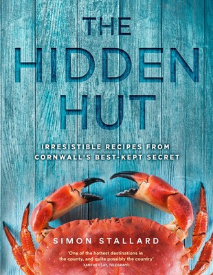 The Hidden Hut | Irresistible Recipes from Cornwall's Best-Kept Secret | Buch