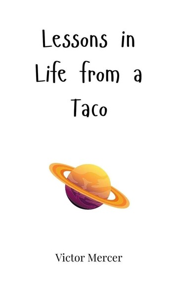 Victor Mercer | Lessons In Life From A Taco | Buch | Englisch (2025)-image