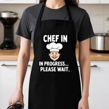 "Chef in Progress - Please Wait" Funny Apron