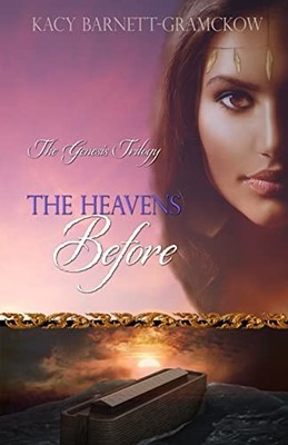 The Heavens Before: Volume 1 (The Genesis Trilogy) by Larson, R. J. 0802413633
