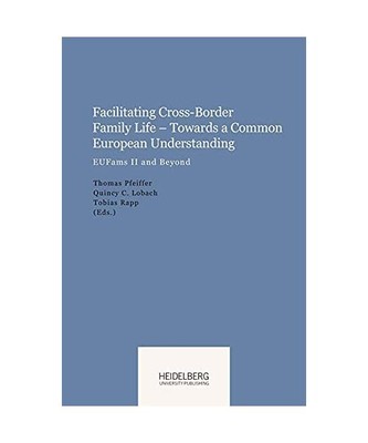 Facilitating Cross-Border Family Life - Towards a Common European Understanding: