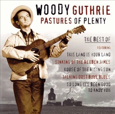 Pastures of Plenty: The Best of Woody Guthrie (CD, 2001) 26 Tracks/Volkslegende - Bild 1 von 1