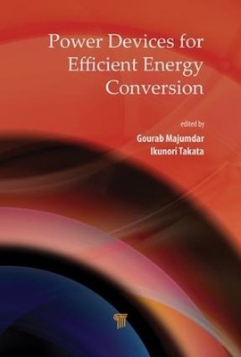Power Devices for Efficient Energy Conversion - 9789814774185