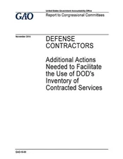 Defense contractors, additional actions needed to facilitate the use of DOD's in