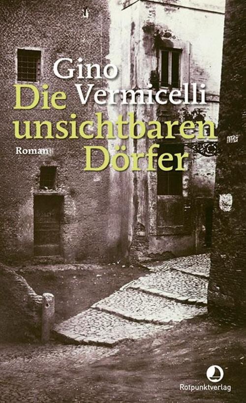 Die unsichtbaren Dörfer Gino Vermicelli