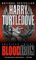 Blood And Iron (American Empire, Book One) Harry Turtledove Taschenbuch Englisch