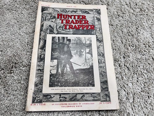 March 1908 Vtg Hunter Trader Trapper Magazine