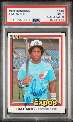 1981 Donruss #538 Tim Raines Montreal Expos RC Rookie HOF PSA 7 Auto ...