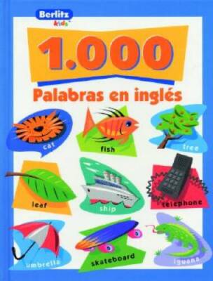 1000 palabras en ingls (Berlitz Kids) - Hardcover - VERY GOOD