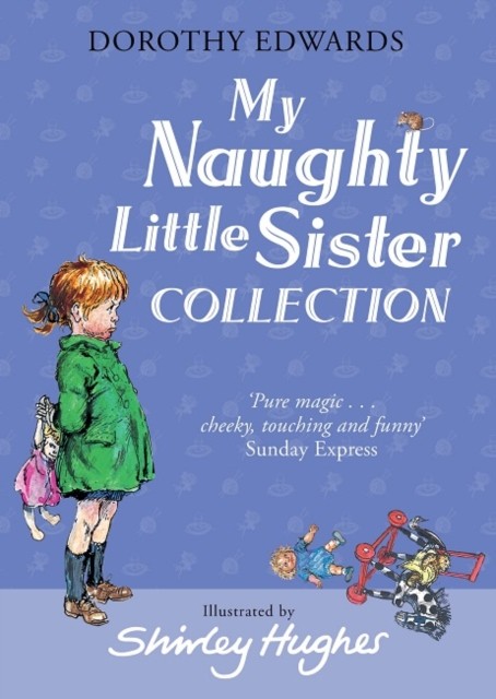 My Naughty Little Sister Collection by Dorothy Edwards (Paperback Book)