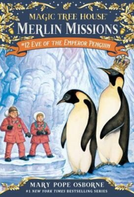 Eve of the Emperor Penguin by Mary Pope Osborne: New