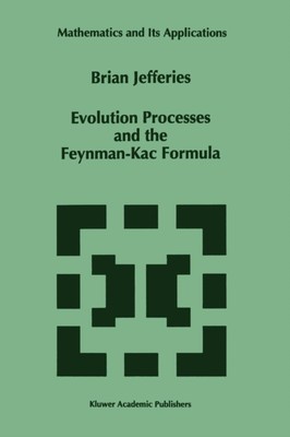 Jefferies - Evolution Processes and the Feynman-Kac Formula - New pape - X555z