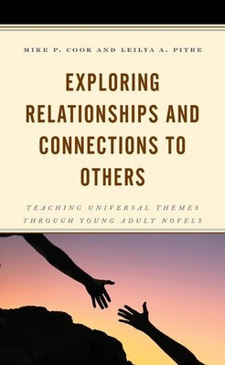 Exploring Relationships and Connections to Others: Teaching Universal Themes thr