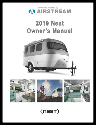 Airstream 2019 Nest Travel Trailer Owners Manual User Guide - 84 Pages