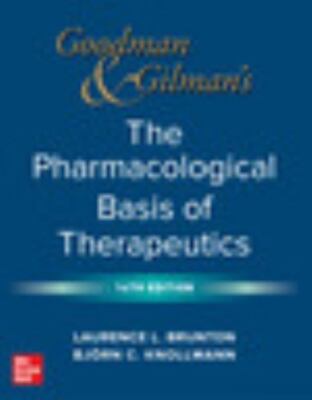 Goodman and Gilman's the Pharmacological Basis of Therapeutics, 14th Edition