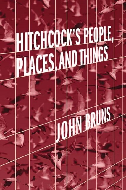Hitchcocks People Places and Things by John Bruns PAPERBACK 9780810139954
