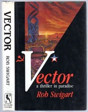 Rob SWIGART / Vector 1st Edition 1986