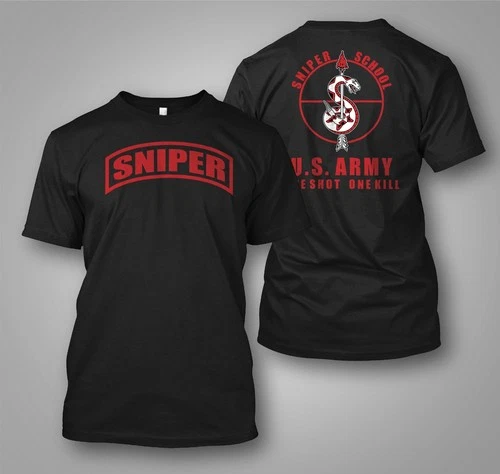 Sniper School US Army One Shot One Kill -  Custom  Back and front  T-Shirt Tee