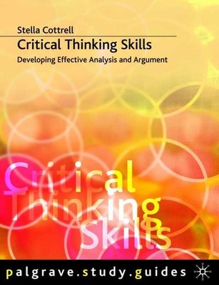 Critical Thinking Skills: Developing Effective An by Cottrell, Stella 1403996857