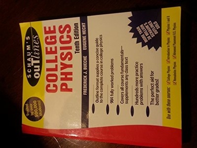 Schaum's Outline of College Physics, ..., Hecht, Eugene