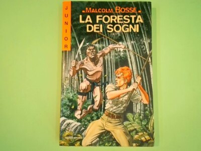 DER TRAUMWALD MALCOLM BOSSE MONDADORI JUNIOR